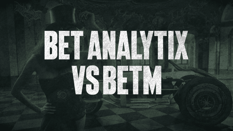 Applications : Bet Analytix VS BetM